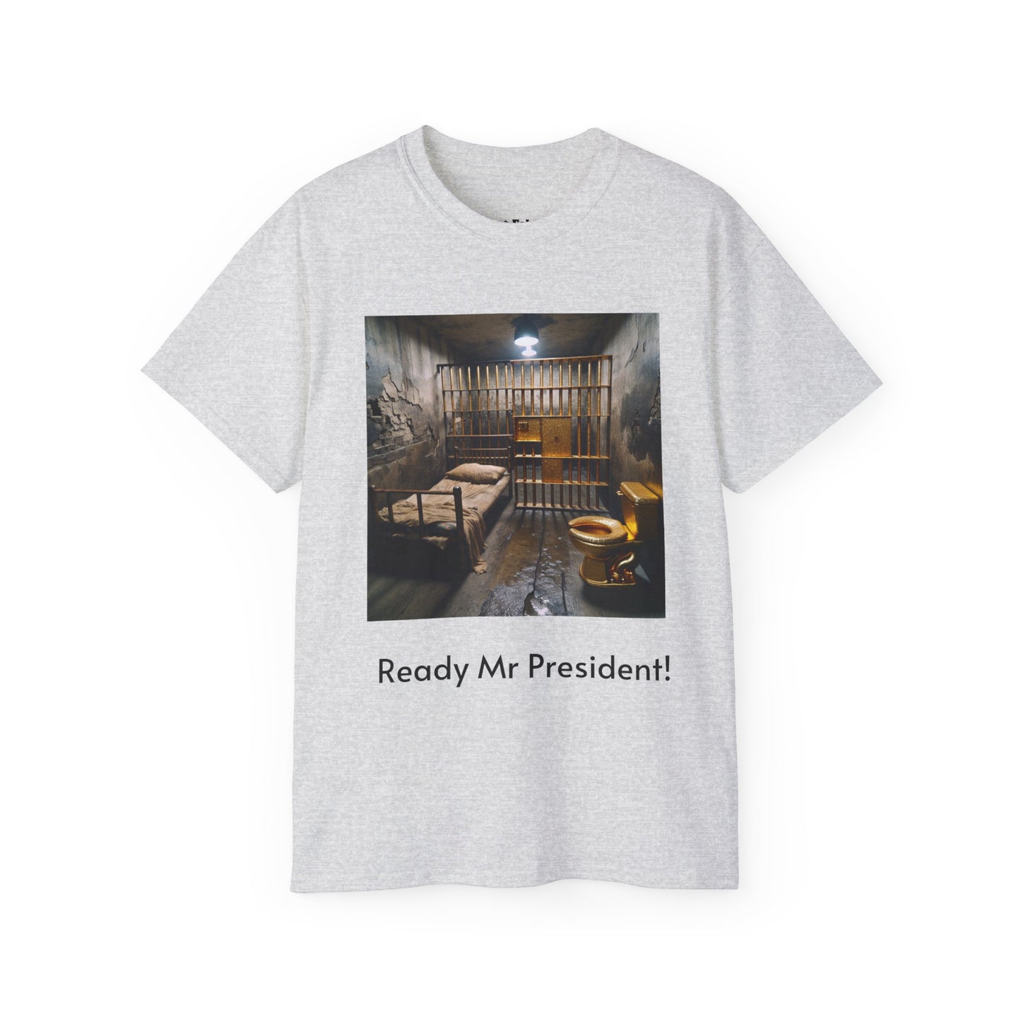Ready Mr President! - USA Shipping