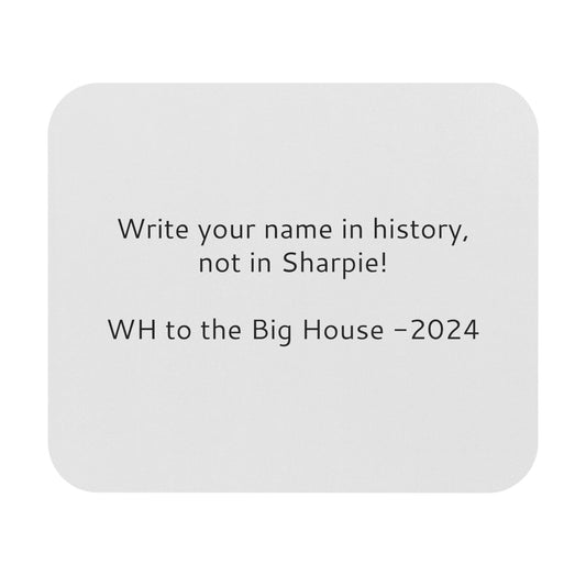 "Write your name in history" Mouse Pad (Rectangle)