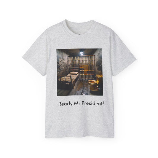 Ready Mr President! - USA Shipping